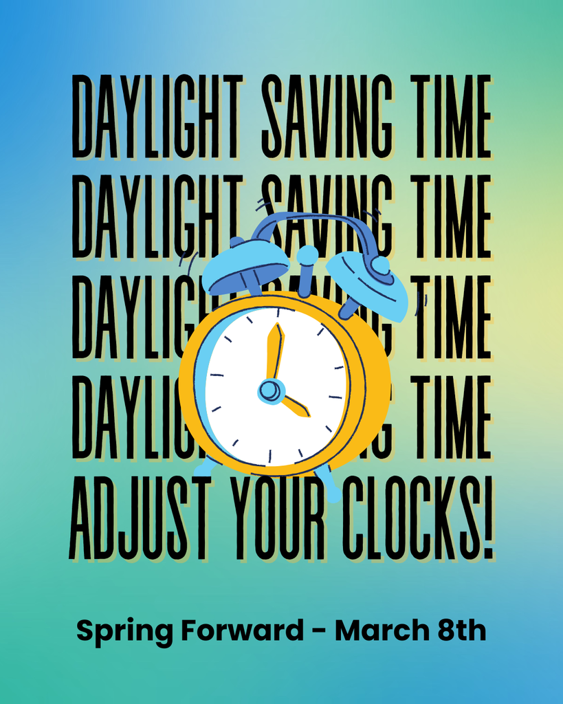 Spring Forward - March 8th