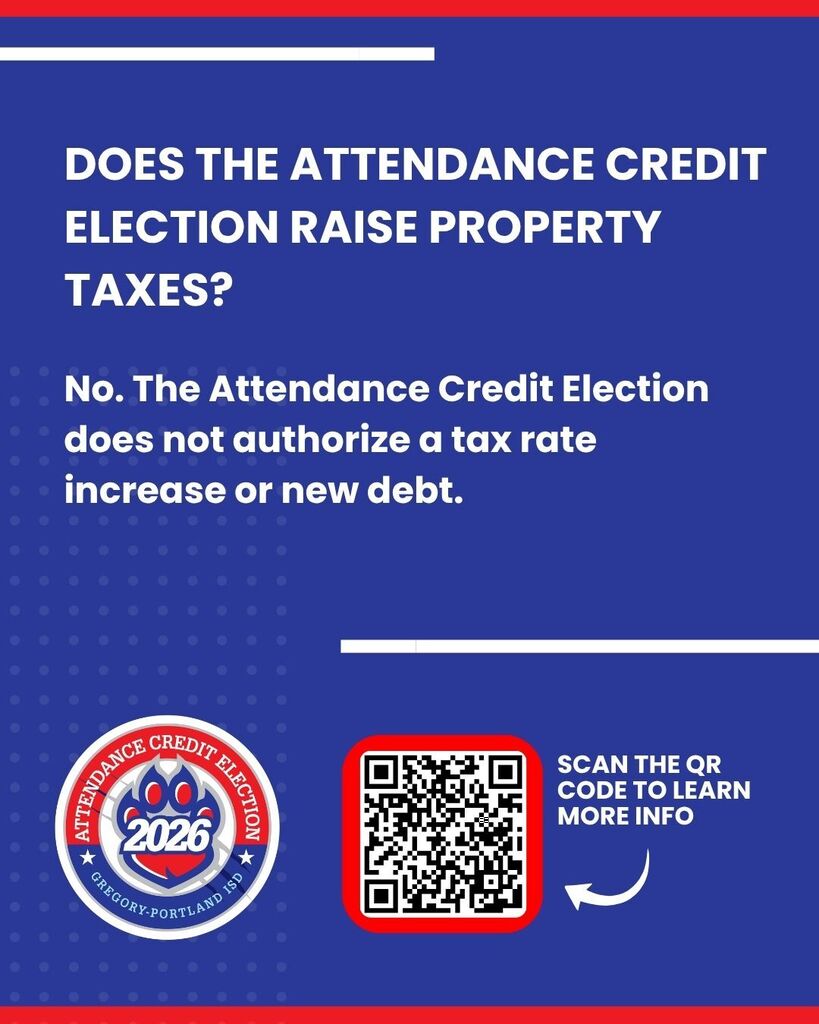 Graphic stating that the 2026 Attendance Credit Election will not raise property taxes, tax rates, or create new debt, with a QR code for more information.