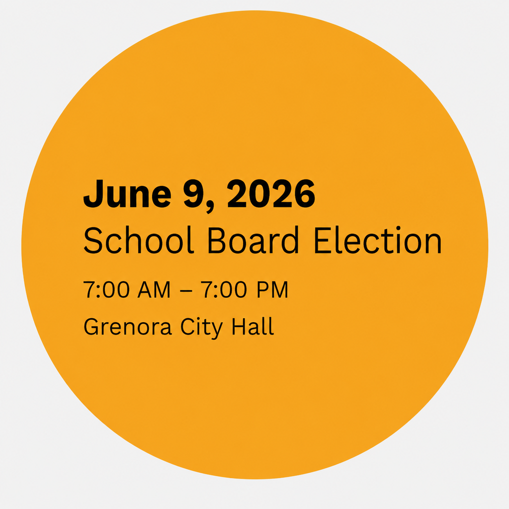 School Board Election  - June 9th  -  7am-7pm  @ Grenora City Hall