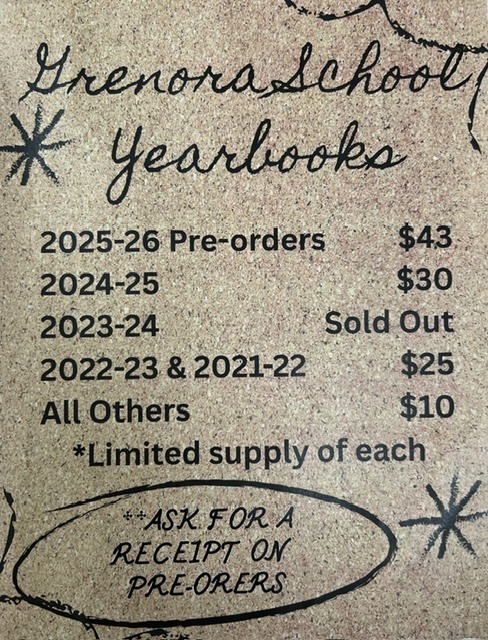 Last Year's Yearbooks Are Still Available! Missed getting a copy of the 2025–2026 Grenora Public School Yearbook? Good news! We still have a limited number available. Purchase your yearbook at the District Office this summer or during Student Registration.