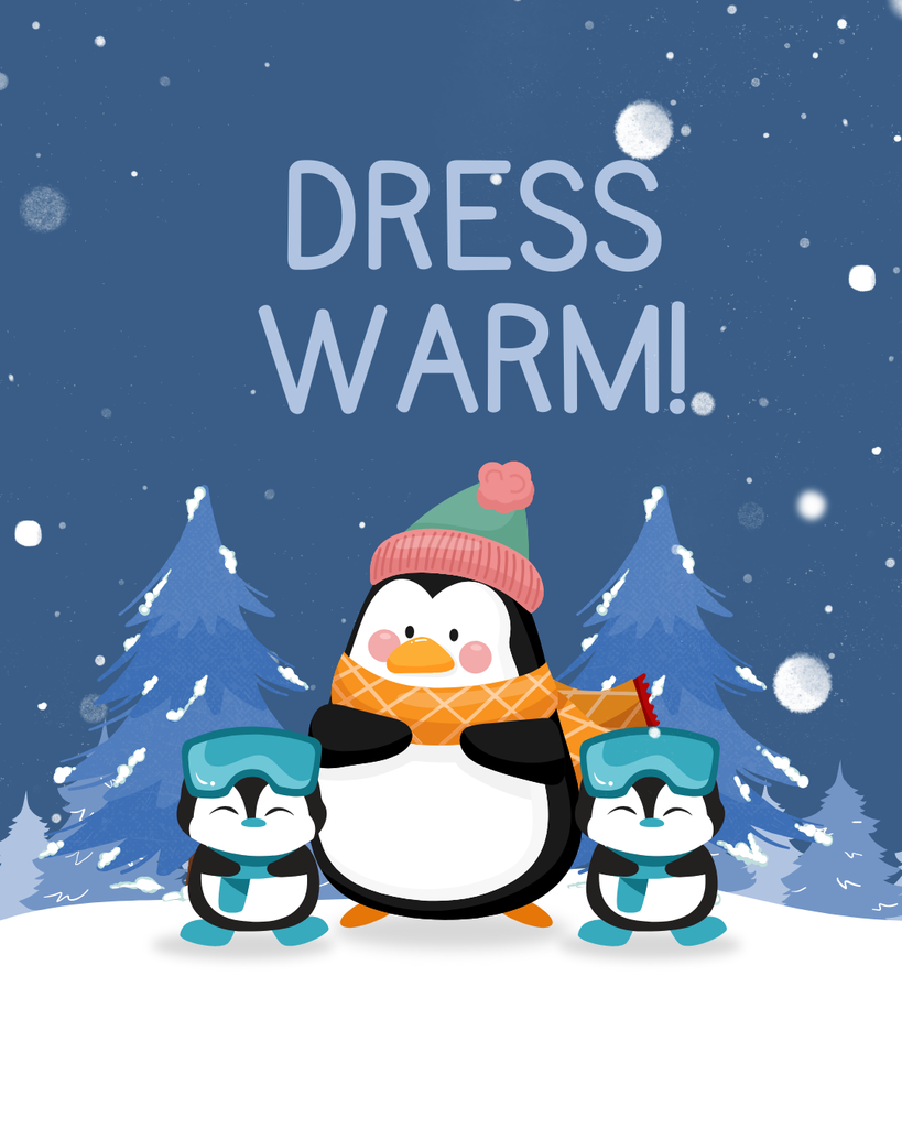 Dress Warm Reminder