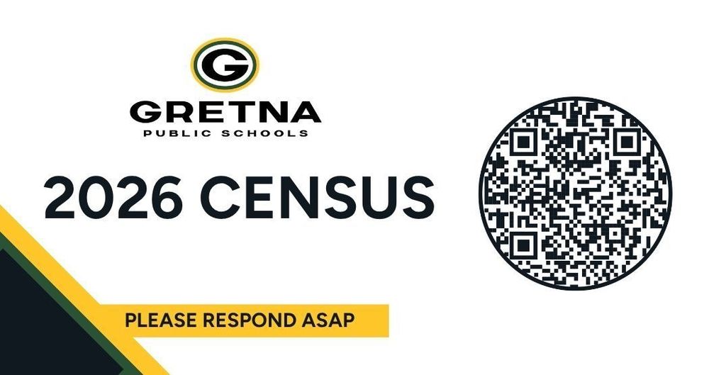 Gretna Public Schools logo with QR code to Census link and text reading Please Respond ASAP