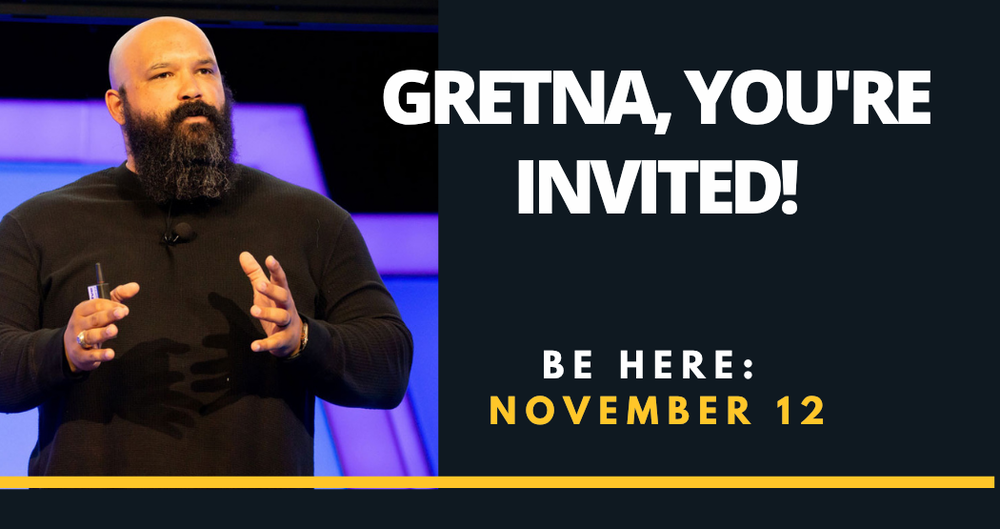 image of a man speaking with hands open and text reading "Gretna, You're Invited! Be Here: November 12