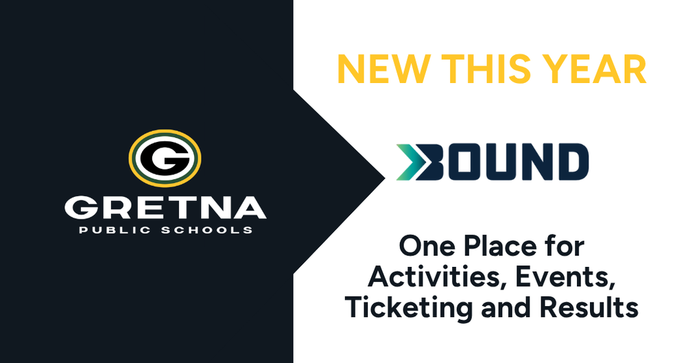 Gretna Public Schools logo with a "G" and text reading "New This Year: Bound - One place for activities, events, ticketing and Results