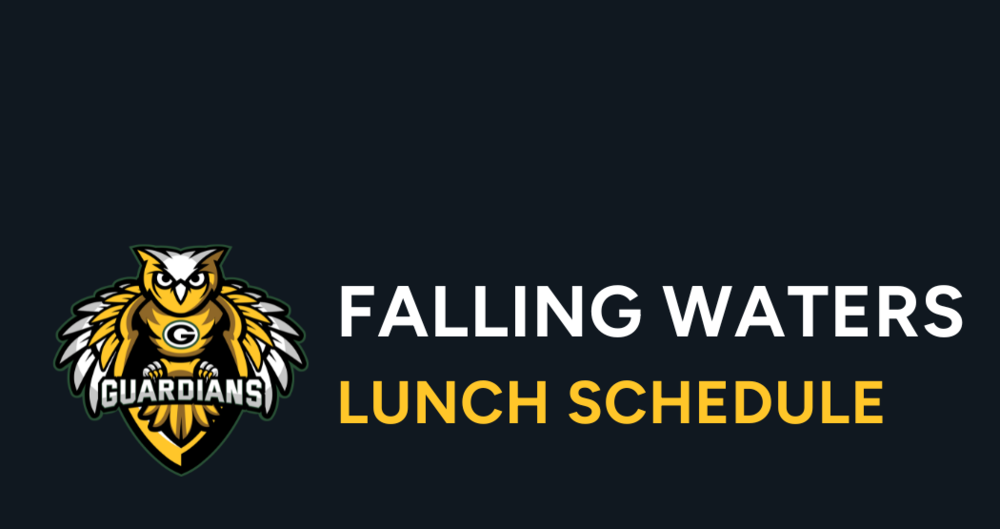 Guardian logo with text: Falling Waters Lunch Schedule
