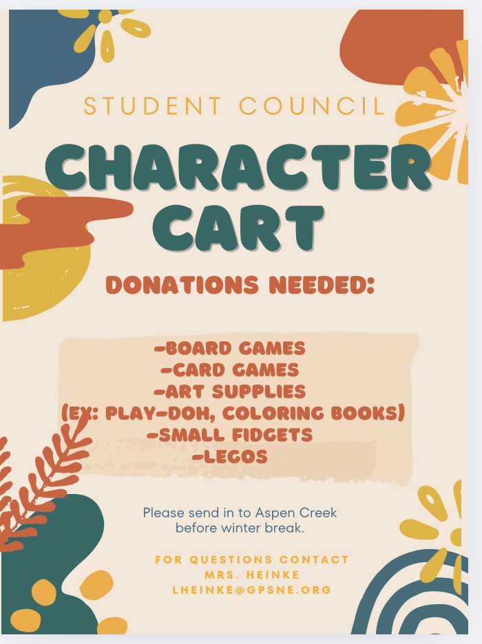 Character Cart flyer from Student Council. Asking students to bring in items such as card and board games, art supplies, small fidgets, an legos by December 20th.