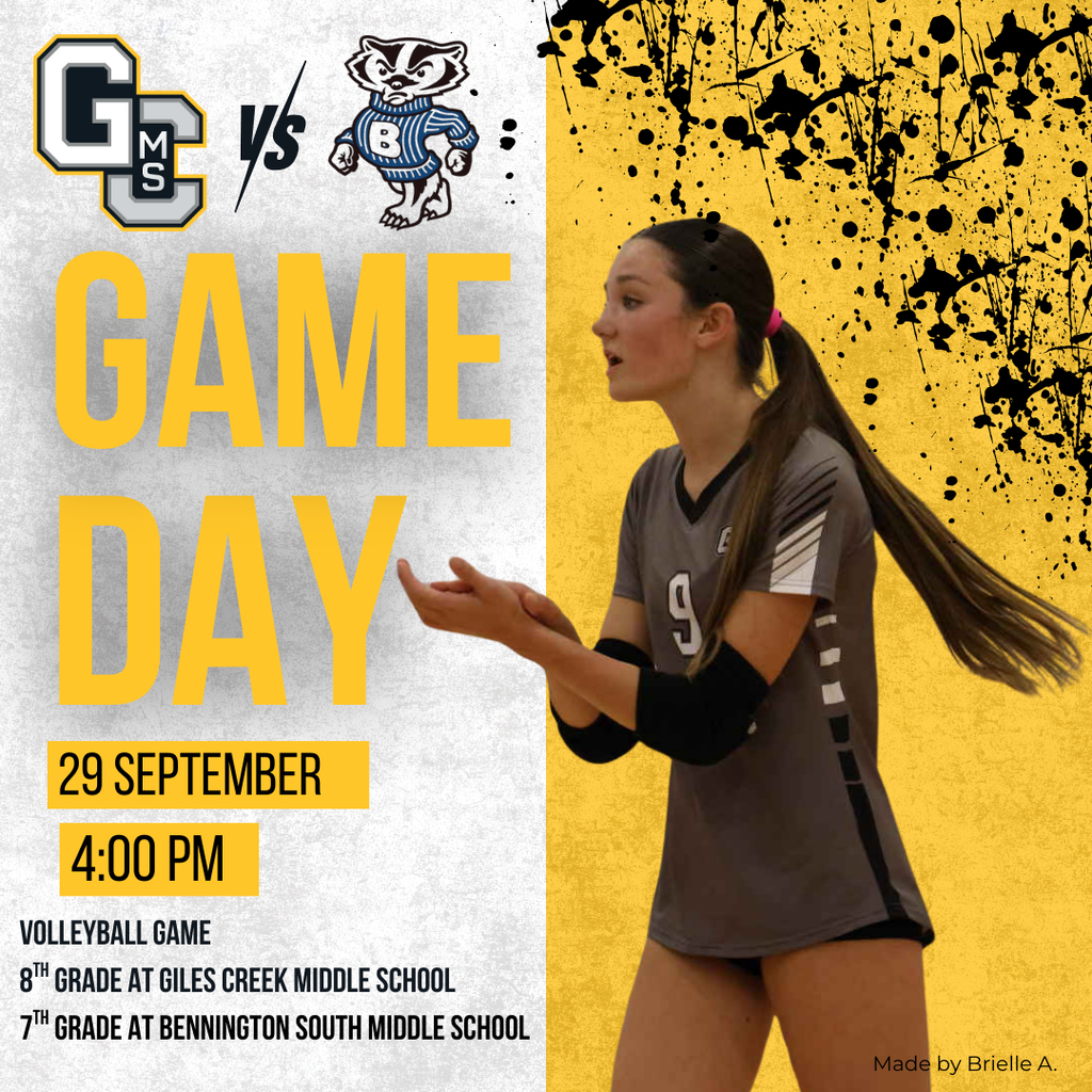 Photo of a volleyball player with text that says: Game Day on 29 September at 4:00PM. Volleyball game - 8th grade at Giles Creek Middle School and 7th grade at Bennington South Middle School. Made by Brielle A.