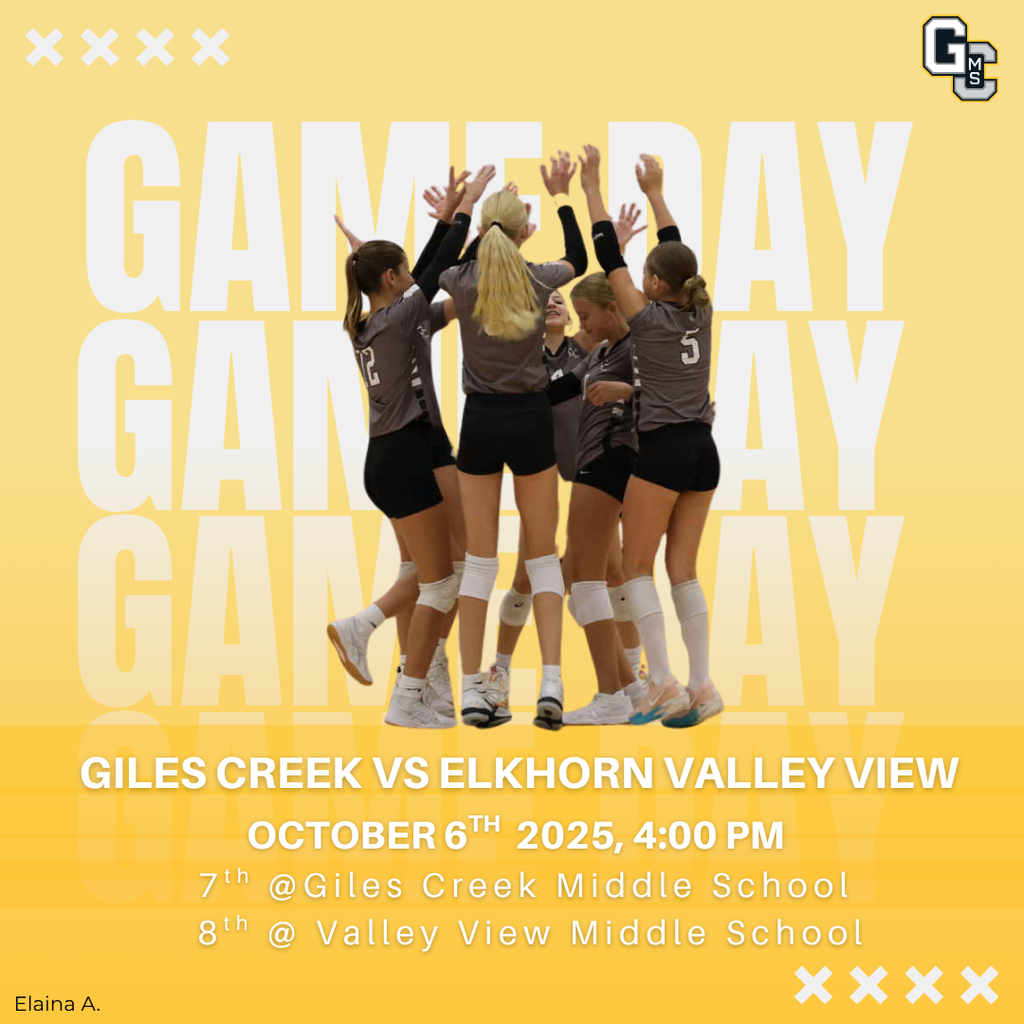 Photo of volleyball players cheering with text stating: Game day - Giles Creek vs. Elkhorn Valley View on October 6th, 2025 at 4:00 PM. 7th grade will play at Giles Creek Middle School and 8th grade will play at Valley View Middle School. Graphic by Elaina A.