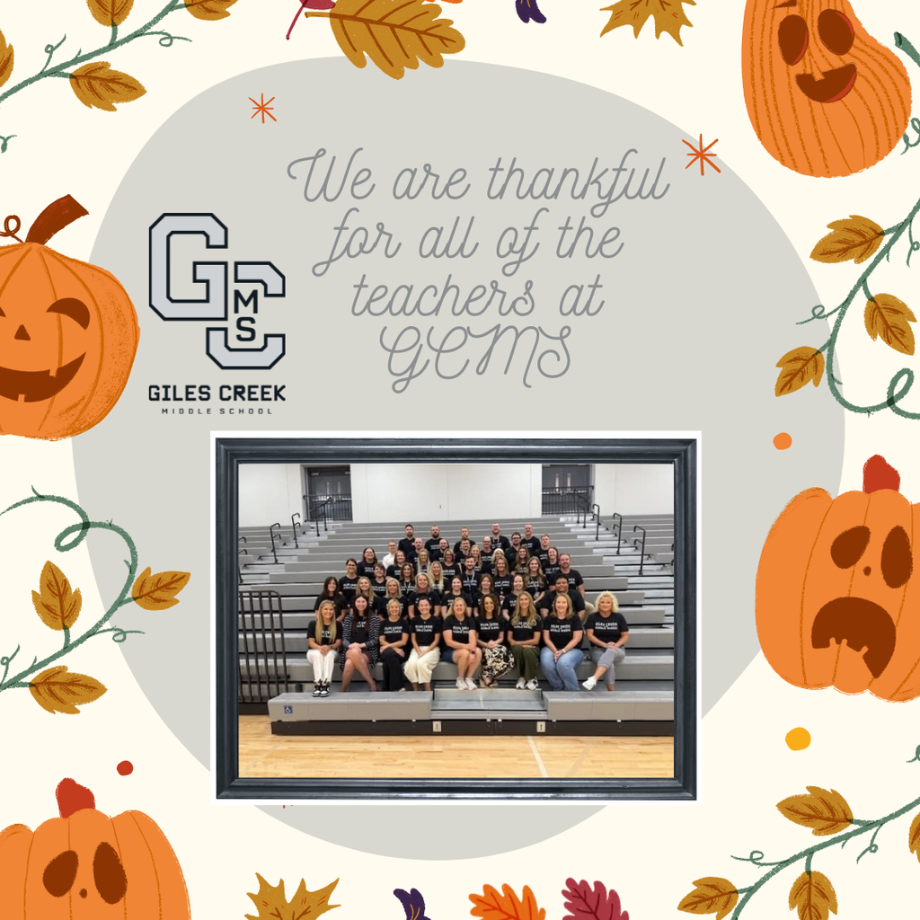 A fall-themed graphic with a picture of the Giles Creek staff sitting on bleachers and text stating: We are thankful for all of the teachers at GCMS.