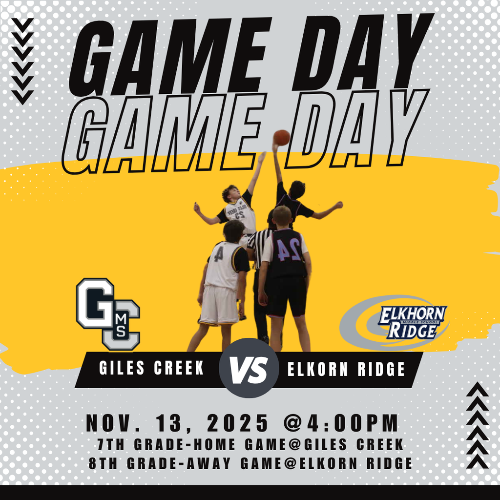 Graphic with a picture of basketball players doing the tipoff and text stating: Game Day - Giles Creek vs. Elkhorn Ridge. November 13, 2025 at 4:00PM. 7th grade has a home game at Giles Creek. 8th grade has an away game at Elkhorn Ridge.