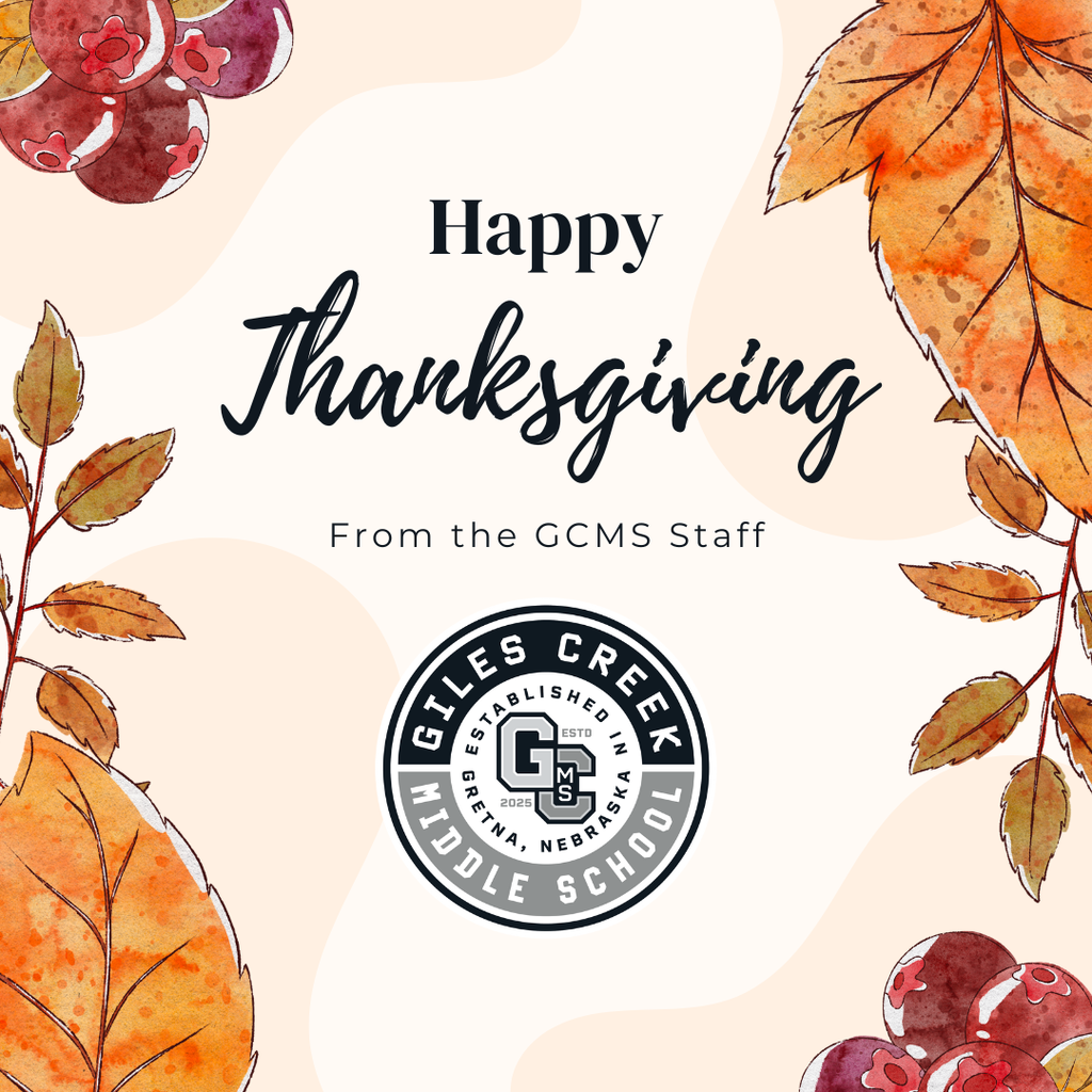 Graphic with clipart of fall leaves and berries on the sides. In the middle is text stating: Happy Thanksgiving from the GCMS Staff with the GCMS logo below it.