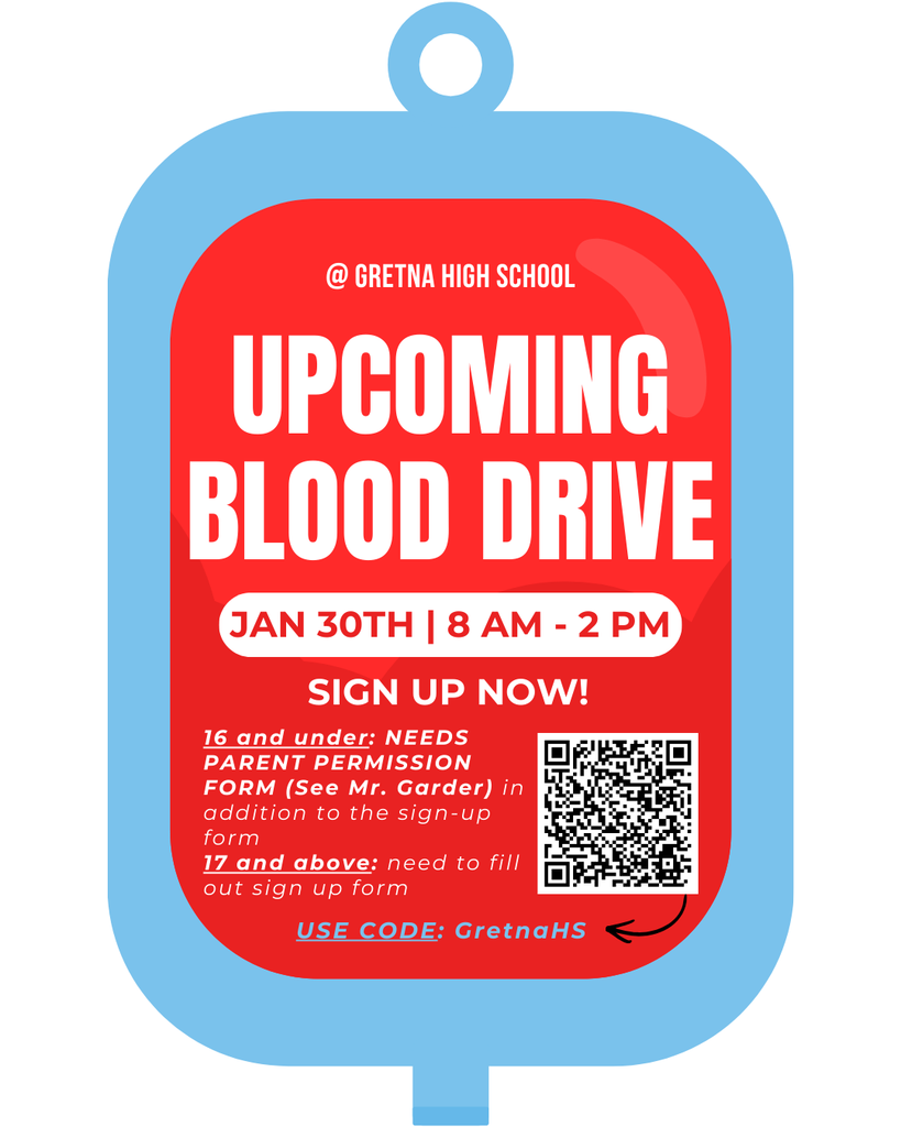 Blood Drive at GHS - January 30. QR code to sign up is included.