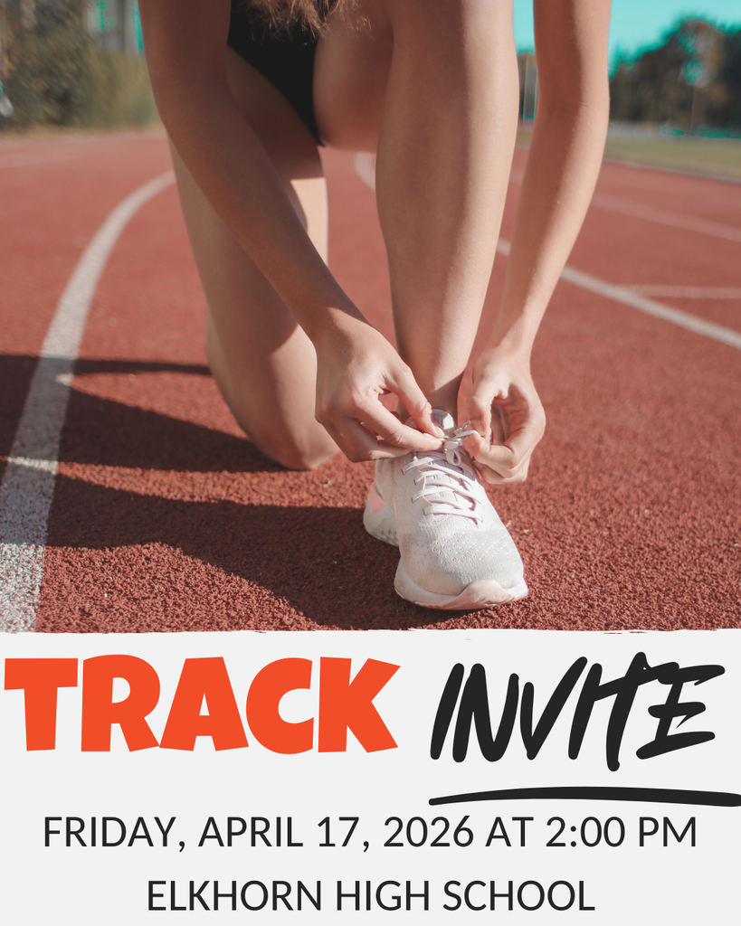 Flyer for Track Invite on Friday, April 17th at 2:00 PM at Elkhorn High School