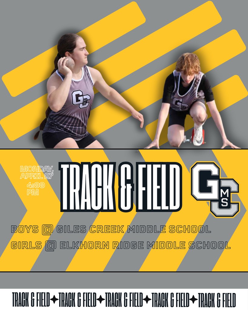 Graphic with images at the top of a female throwing a shotput and a male runner in the start position. Below it is a GCMS logo on the right with text to the left of it that says Track and Field. Other text on the graphic states: Monday, April 27 at 4:00 PM. Boys at Giles Creek Middle School. Girls at Elkhorn Ridge Middle School.