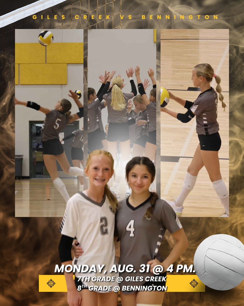 Graphic with flames in the background. At the top is text stating: Giles Creek vs. Bennington. Below that are three images. One of a volleyball player serving, one of a team huddle and one of a player holding the ball. Below that is the cutout of two volleyball players smiling with a volleyball graphic to the right. Over top of that is text stating: Monday, Aug. 31 at 4 PM. 7th grade at Giles Creek. 8th grade at Bennington.
