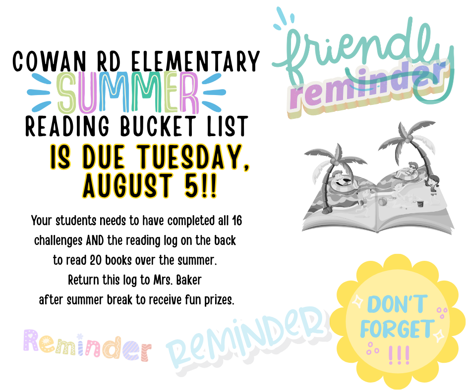 reminder slide reading: Friendly reminder: Summer Reading Bucket List is due Tuesday, August 5! Challenge and reading log should be returned by that date.