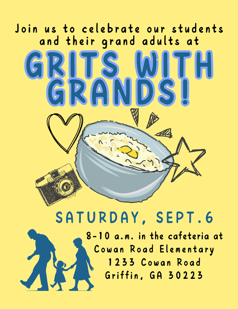 flyer for Grits with Grands: Join us to celebrate our students and their grand adults at Grits with Grands! Saturday, Sept 6, 8-10am in the cafeteria at Cowan Road Elementary; includes image of bowl of grits and silhouette of adults walking with child