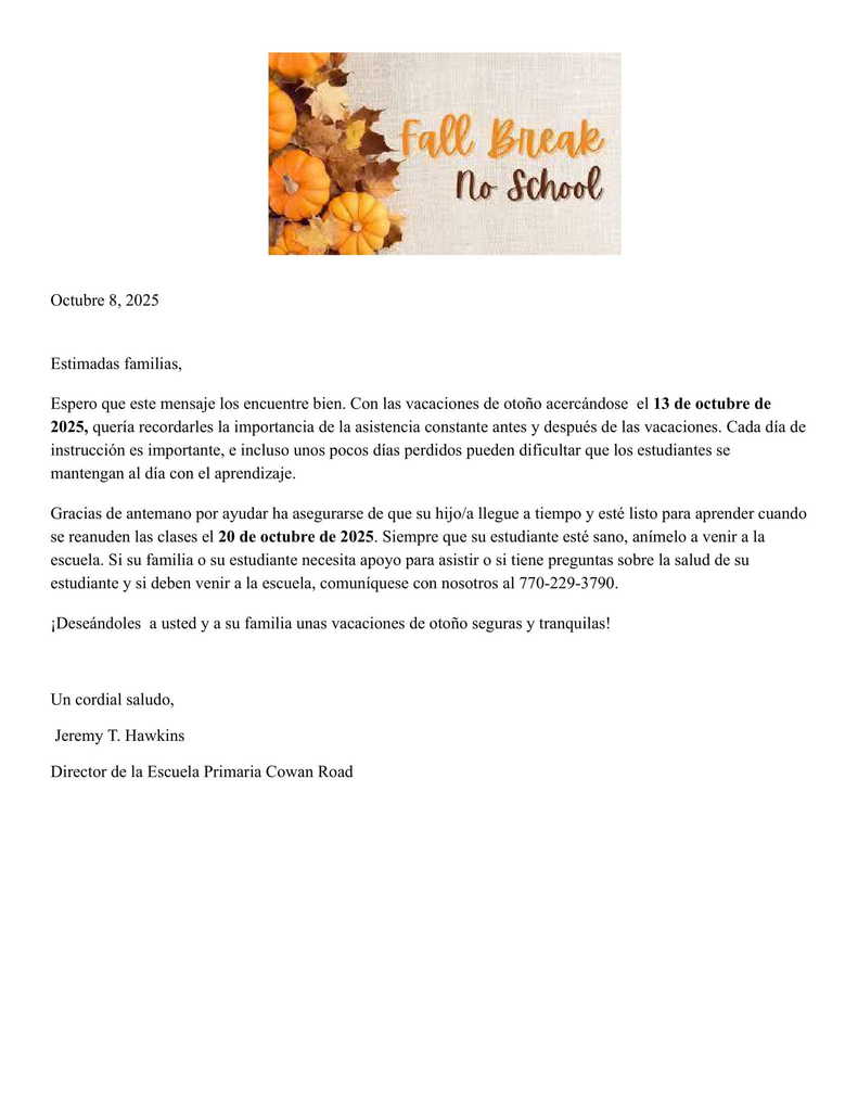 letter from principal in Spanish: attendance is important - please help make sure your students are here before and after fall break