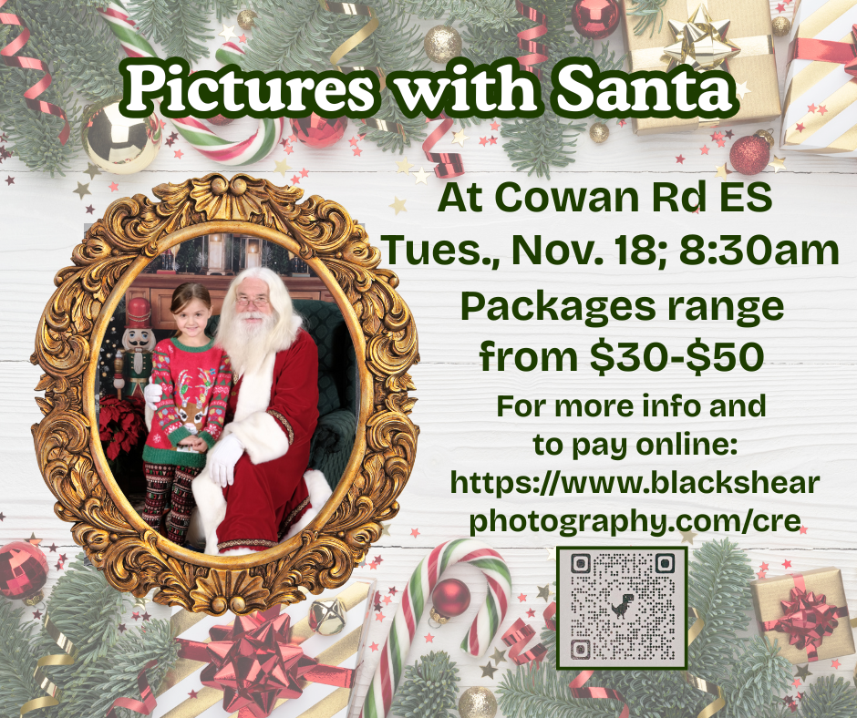 image for "pictures with Santa" It’s almost time for Pictures with Santa at Cowan Road Elementary!   Santa will be visiting Tuesday, November 18th at 8:30 AM, and we can’t wait to capture those festive smiles! Packages range from $30–$50, and you can find more info or pay online here: blackshearphotography.com/cre  👉 Important: Only students who purchase packages ahead of time will be photographed. Online payments close at 10:00 AM on Monday, November 17th, so don’t miss out!  Let’s make some merry memories with Santa this season!  #ColtsCan