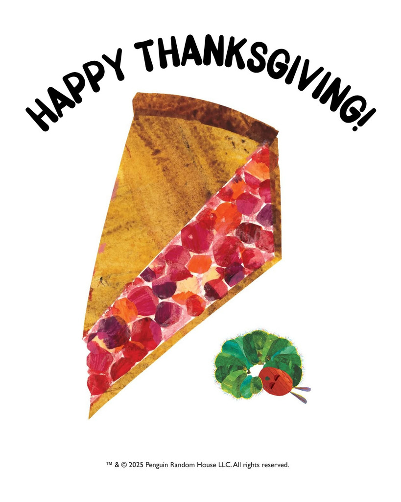 image of pie with Very Hungry Caterpillar reading 'Happy Thanksgiving"
