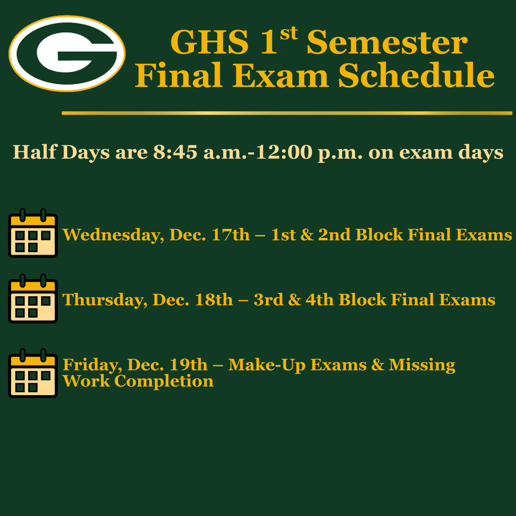 GHS 1st Semester Final Exam Schedule FY26