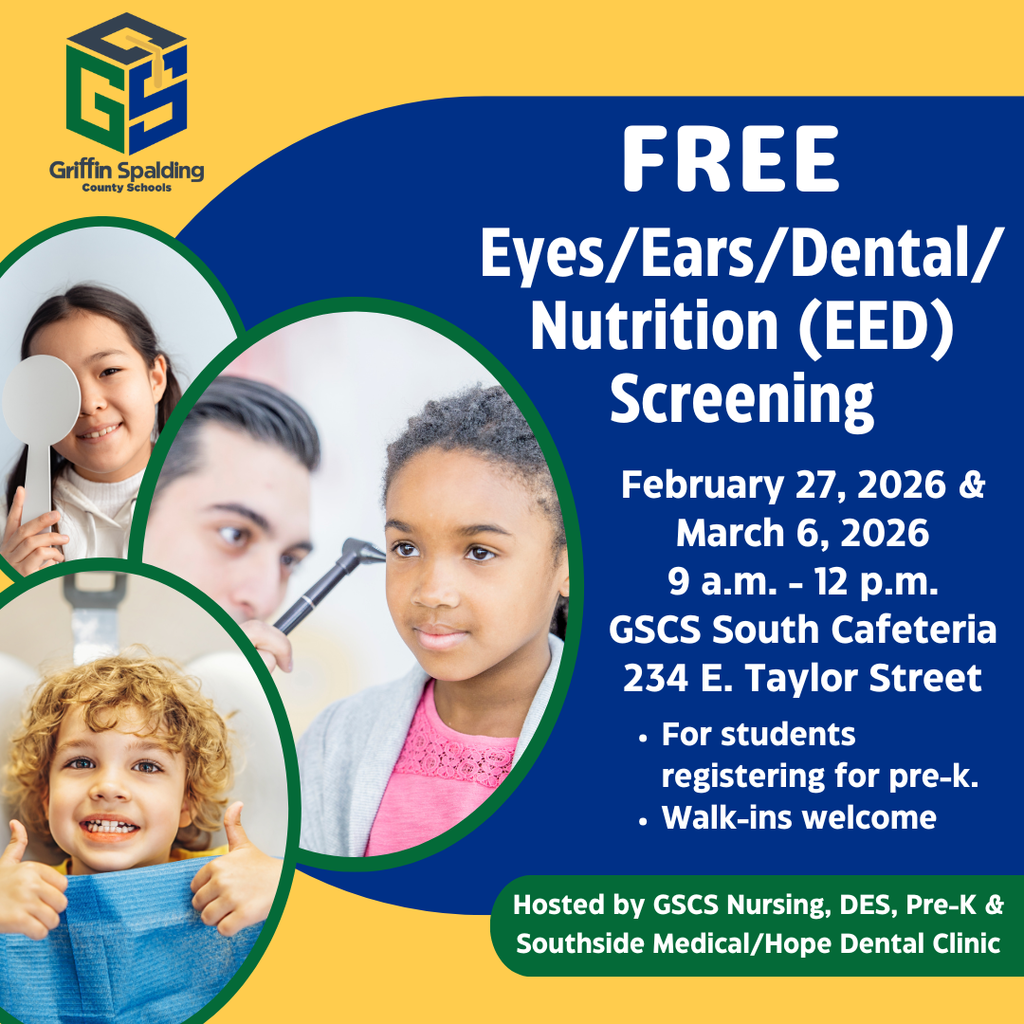 Flyer promoting free Eyes, Ears, Dental, and Nutrition screenings on February 27 and March 6, 2026, from 9 a.m. to 12 p.m. at the GSCS South Cafeteria, featuring photos of children receiving vision, hearing, and dental checks.