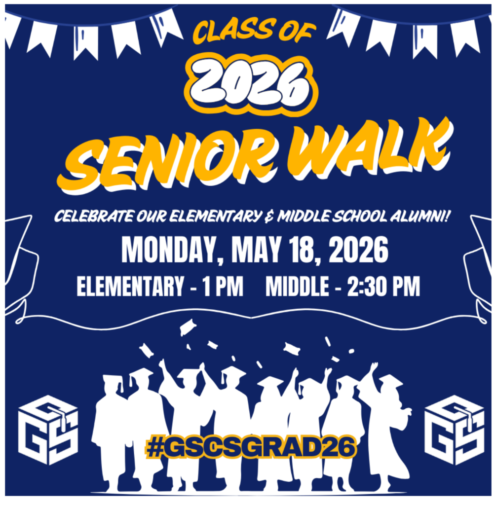 Flyer announcing class of 2026 Senior Walk on Monday May 18th. Elementary at 1 PM and Middle at 2:30 PM