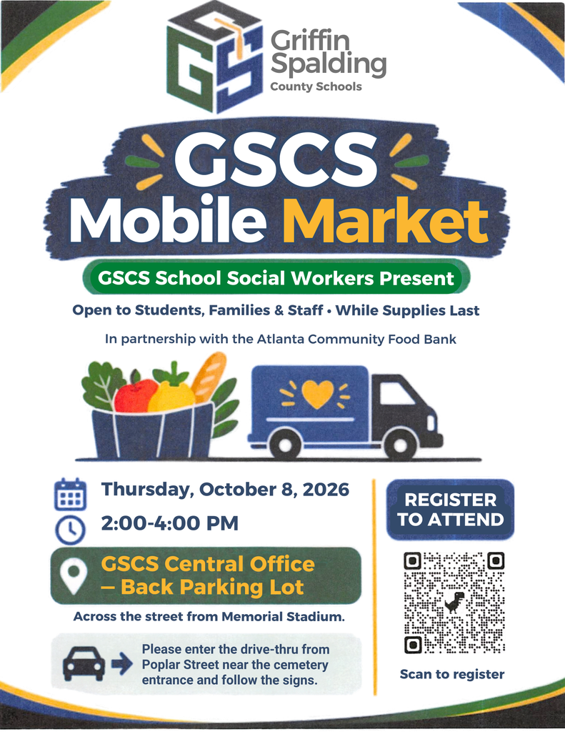 Graphic for the GSCS Mobile Market, presented by GSCS School Social Workers in partnership with the Atlanta Community Food Bank. The event is open to students, families, and staff while supplies last.  Date: Thursday, October 8, 2026 Time: 2:00–4:00 PM Location: GSCS Central Office – Back Parking Lot, across the street from Memorial Stadium. Visitors should enter the drive-thru from Poplar Street near the cemetery entrance and follow the signs.  The graphic features an illustration of a food-filled basket and a blue food truck. A QR code on the right side is labeled “Register to Attend” and “Scan to register.”