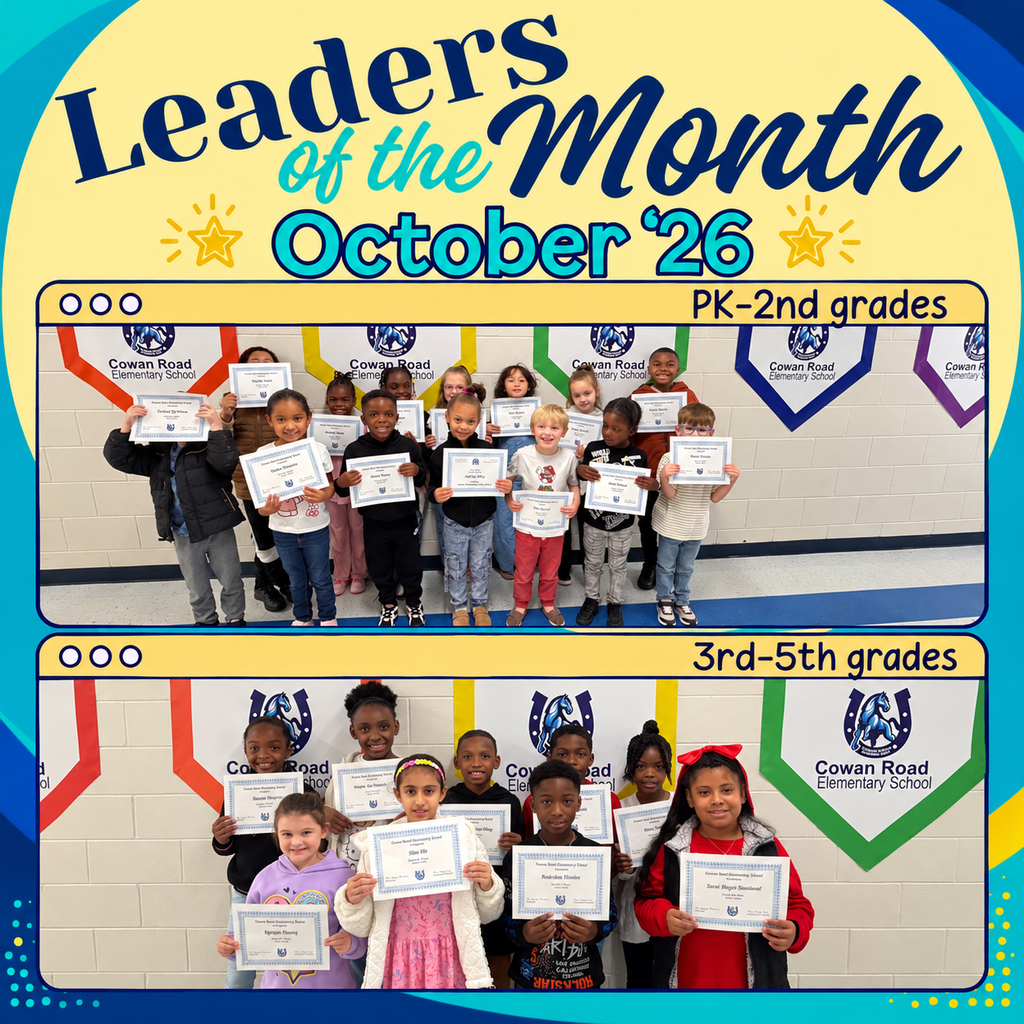 A graphic titled "Leaders of the Month - October '26" featuring two group photo collages of elementary school students holding framed award certificates in front of a wall displayed with Cowan Road Elementary School logos. Top Photo (PK–2nd grades): A group of 14 young students in prekindergarten through 2nd grade standing together in two rows while proudly holding up their award certificates. Bottom Photo (3rd–5th grades): A group of 10 students in 3rd through 5th grade standing together in two rows, each holding up their award certificates.