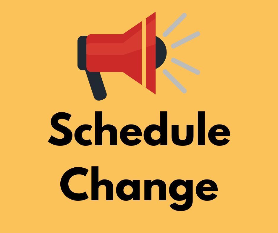 Schedule Change