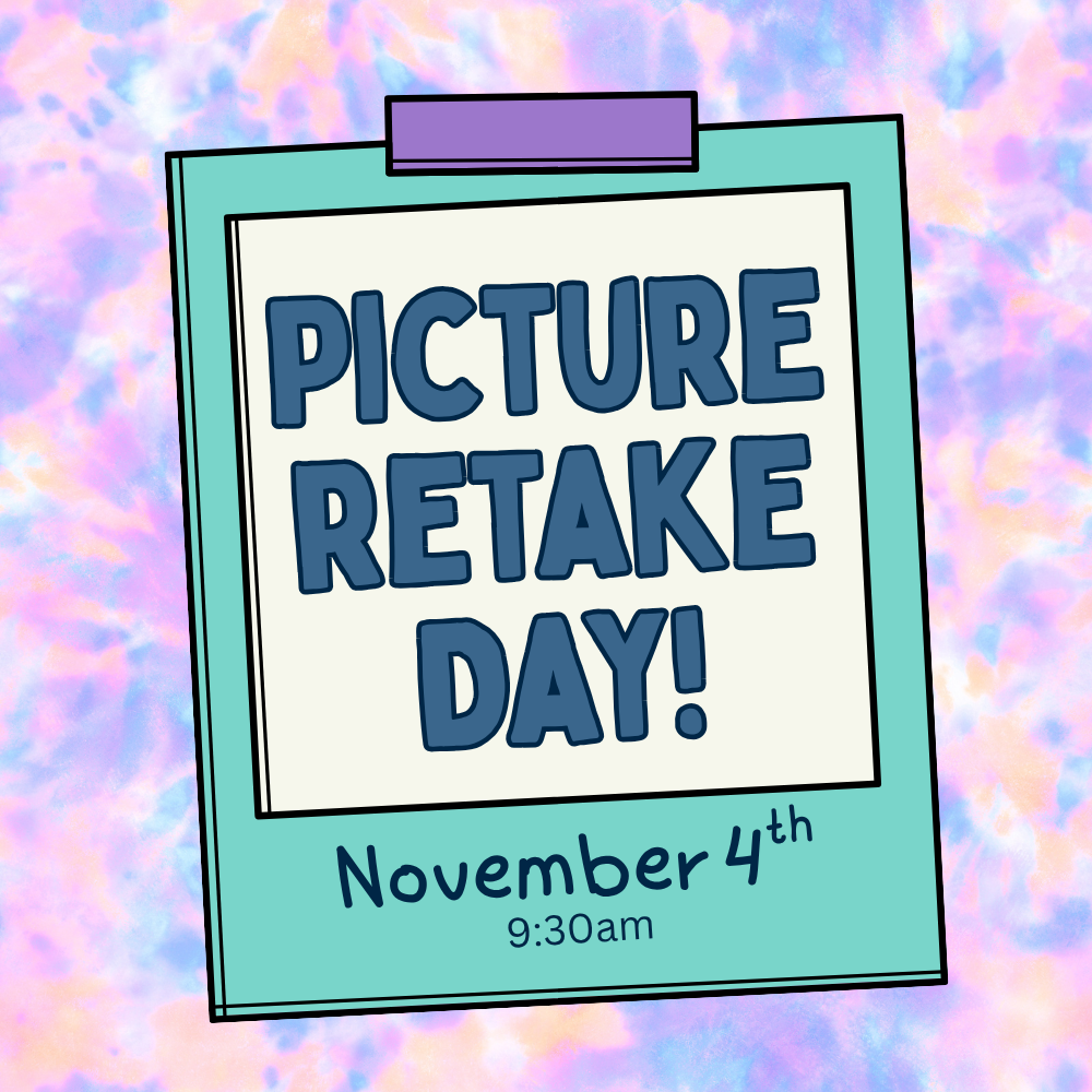 Picture Retake Day is November 4th at 9:30am.
