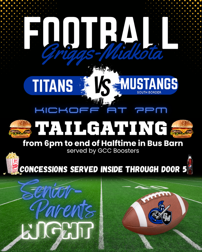 Football 10/10 at 7pm vs South Border @GCC. Tailgating at 6pm. Senior-Parents Night.