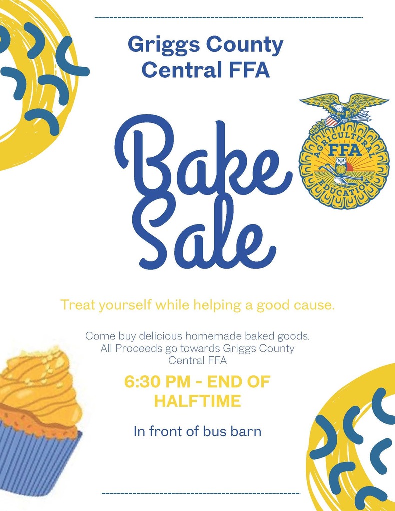 GCC FFA Bake Sale 10/10 6:30-end of half time in front of bus barn