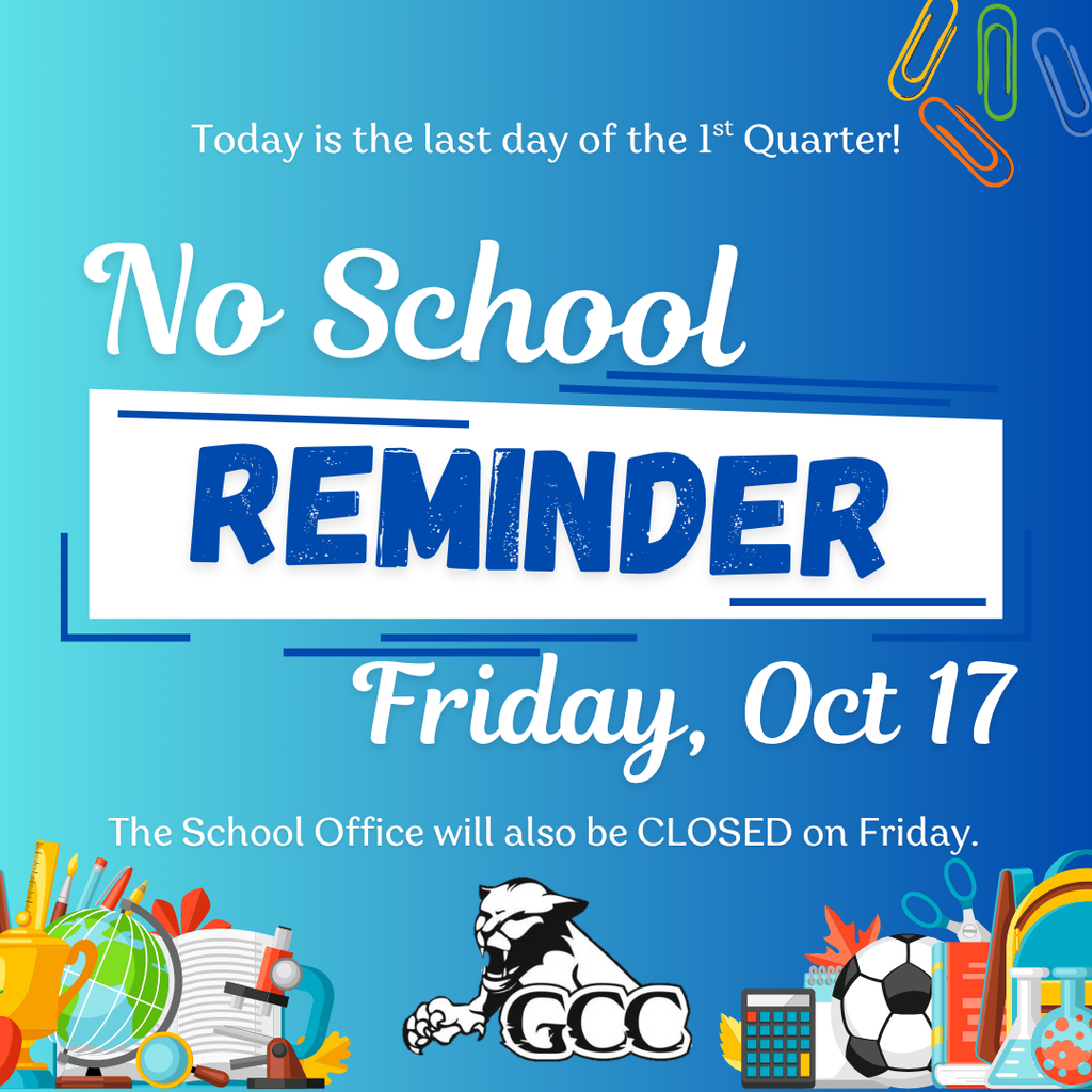 No School Friday, 10/17. School Office also Closed.