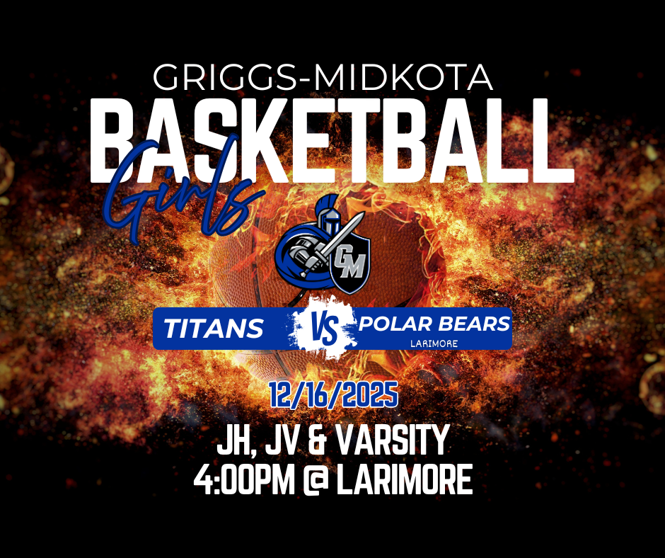 JH, JV, V Girls Basketball 12/16 4pm in Larimore
