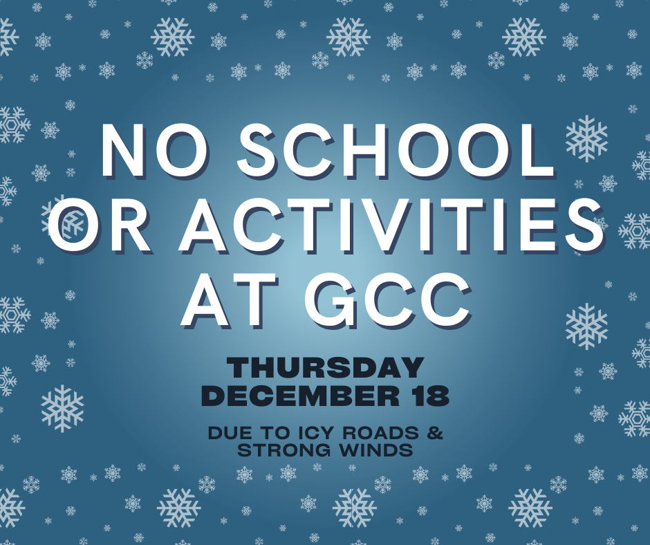 No School or Activities at GCC Thursday 12/18