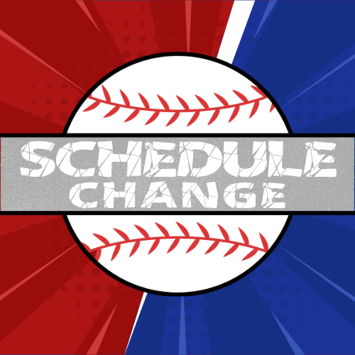 Red/Blue Baseball Schedule Change