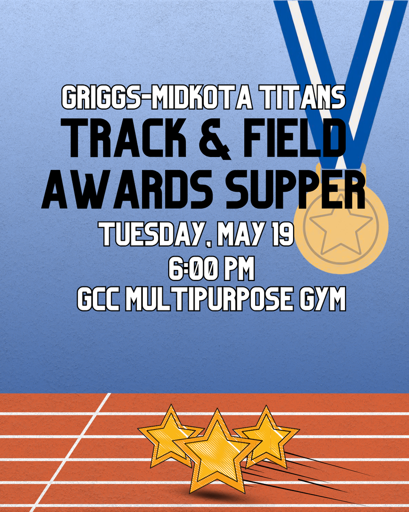 G-M Titans Track & Field Awards Supper 5/19 at 6pm in GCC MP Gym