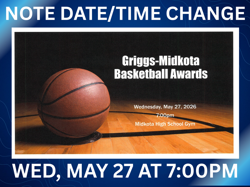 Due to the Region 2 Baseball and Softball schedules for tomorrow, we will be rescheduling the Basketball Awards Night to Wednesday, May 27 at 7pm in the Midkota High School Gym.