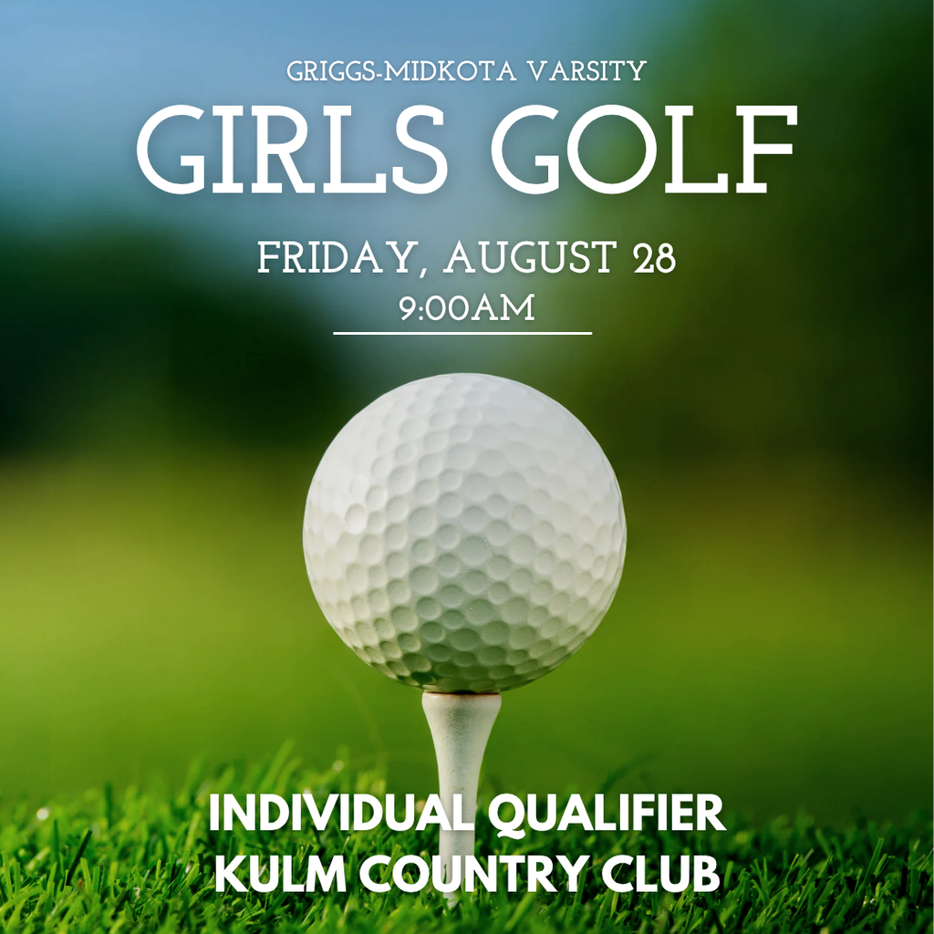 Girls Golf 8/28 at 9am Kulm Country Club Individual Qualifier