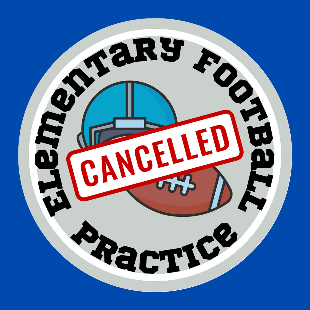 Elementary Football Practice Cancelled