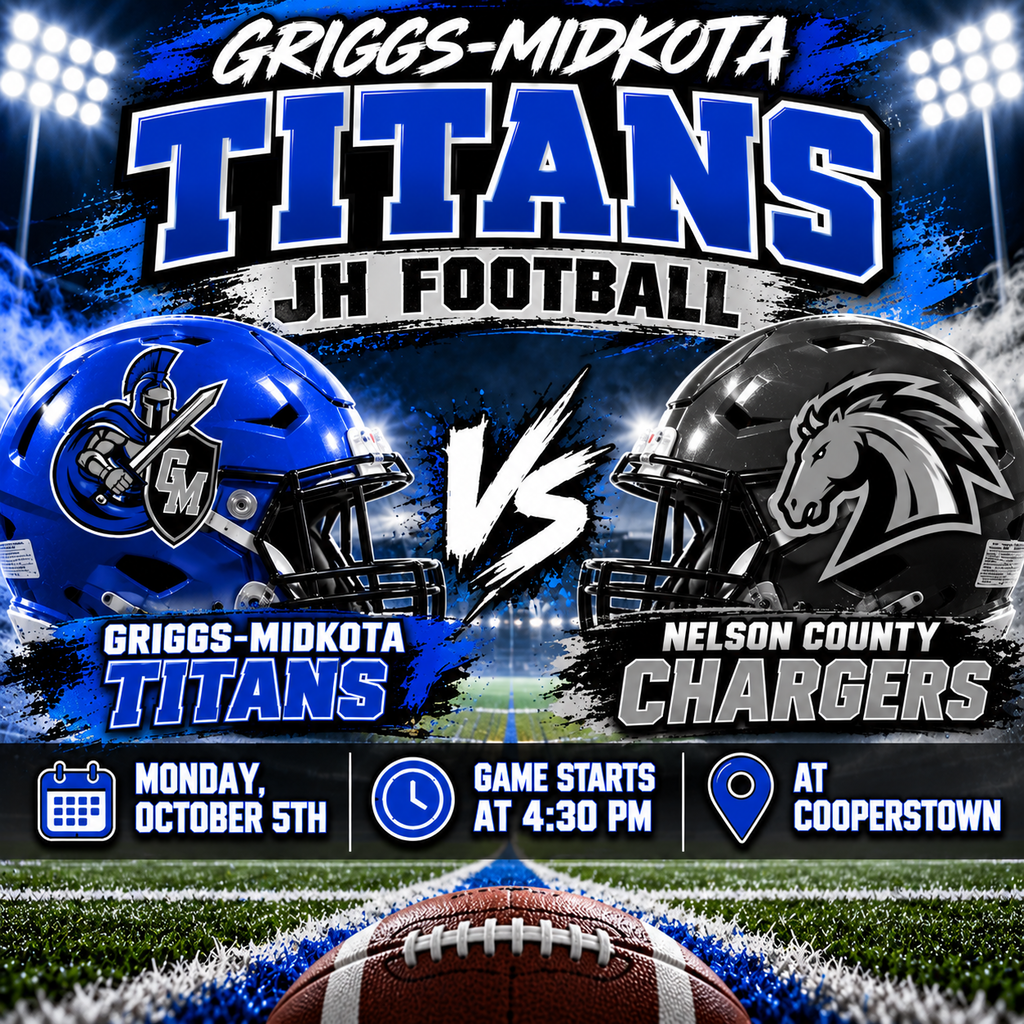 The graphic is a bold Griggs-Midkota Titans JH Football Game Day announcement with a nighttime stadium theme. At the top, large royal blue lettering reads “TITANS” with “JH FOOTBALL” underneath. Two football helmets face each other in the center: the Griggs-Midkota Titans helmet is royal blue and features the Titan warrior/GM shield logo, while the Nelson County Chargers helmet is black and gray with a horse-head logo. A large white “VS” separates the helmets. The game information along the bottom reads: - 📅 Monday, October 5th - 🕟 Game starts at 4:30 PM - 📍 Cooperstown Bright stadium lights, blue-and-black paint effects, and a football resting on the field complete the design. The Titans side uses royal blue, black, white, and silver, while Nelson County uses black and gray, clearly separating the two teams.