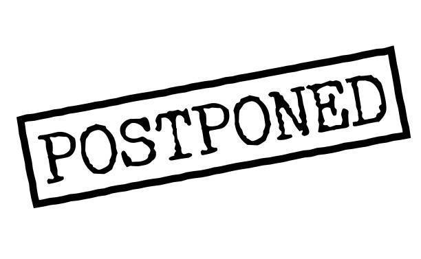 Postponed