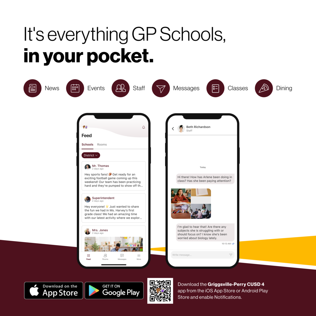 Download the griggsville perry cusd 4 app from the iOS app store or android play store and enable notifications