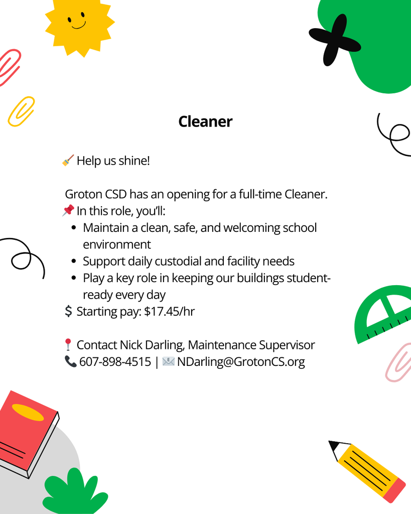 Groton CSD is Hiring! Please contact the school for more information. 8