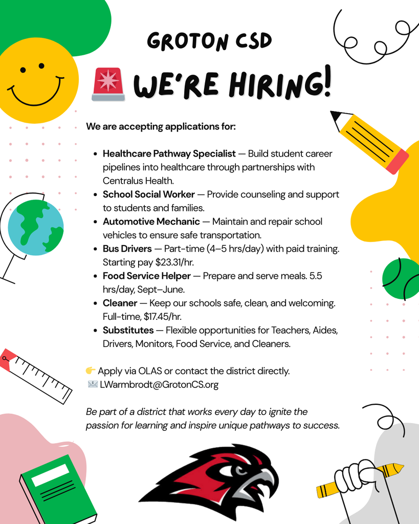 Groton CSD is Hiring! Please contact the school for more information.