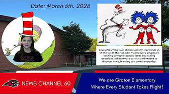 March 6th, 2026 - Channel 60 - Groton Elementary School (Groton, NY)  