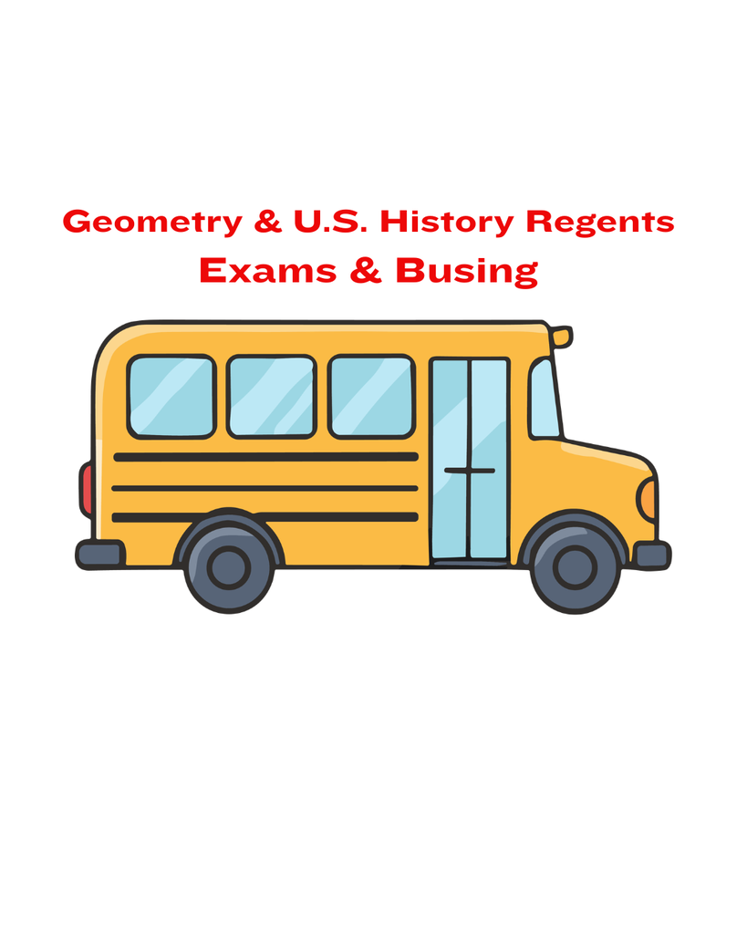 Busing for Geometry & U.S. History Regents Exams
