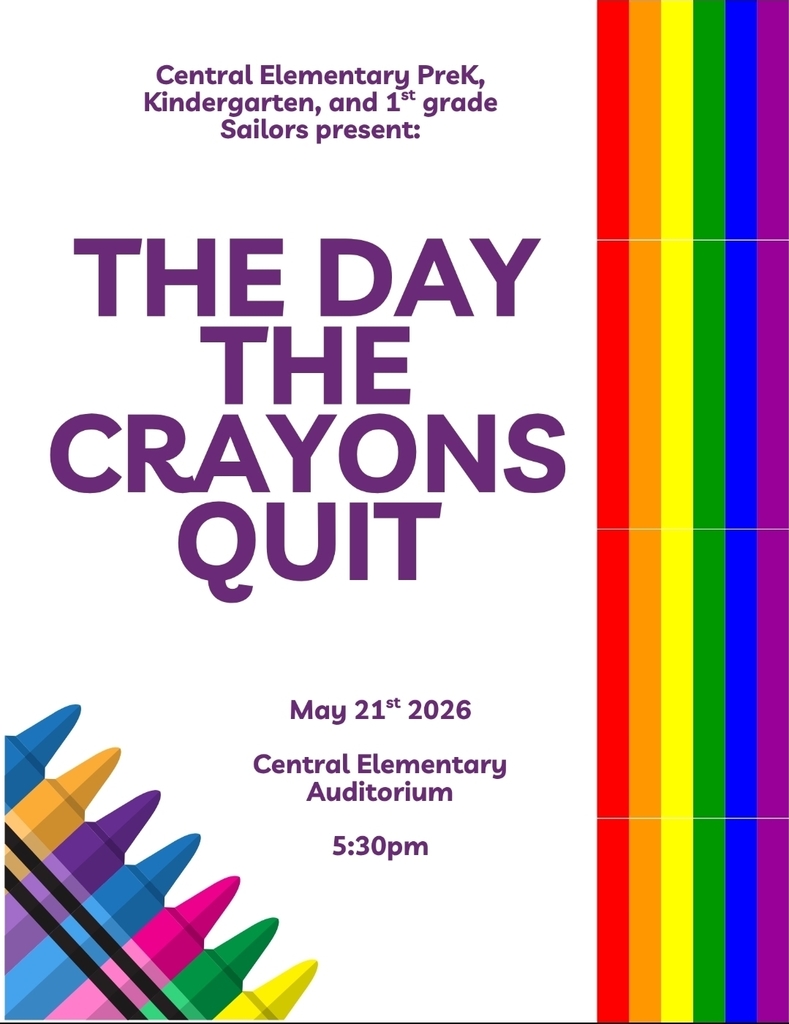 A poster announcing our PreK, Kindergarten, and 1st grade program, "The Day the Crayons Quit" on May 21st, 2026 at 5:30 PM in our auditorium.