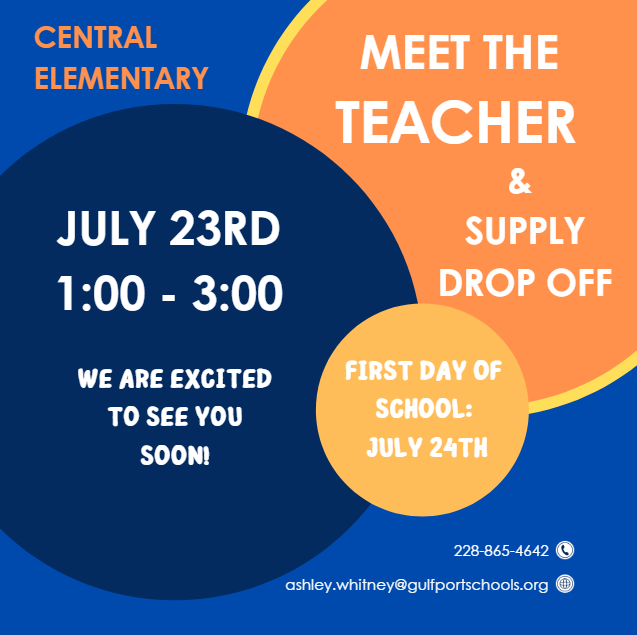 Meet the Teacher and Supply Drop Off: July 23rd from 1 to 3 PM.